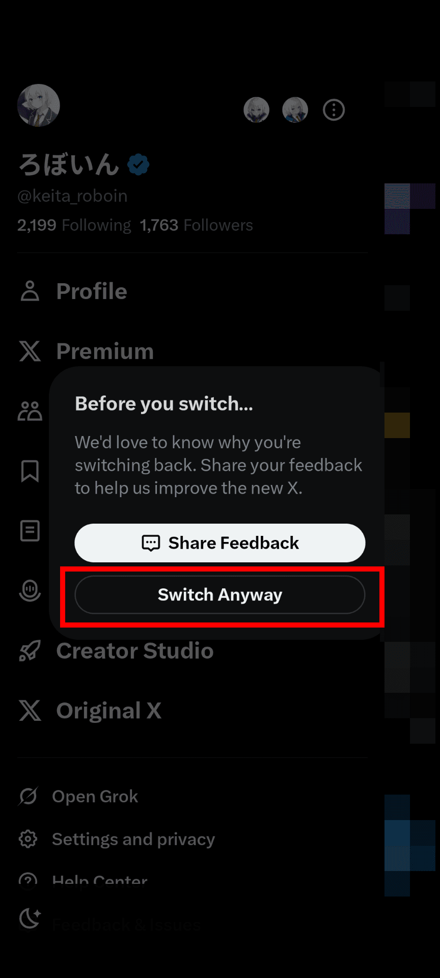 Screenshot showing a dialog in the X app. The dialog says, [Before you switch...] [We'd love to know why you're switching back. Share your feedback to help us improve the new X.]