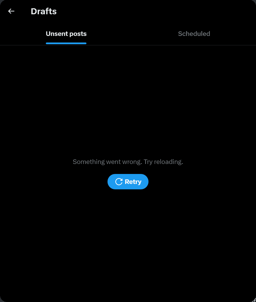 A screenshot of the Drafts screen on X, where the Unsent posts tab displays the message: "Something went wrong. Try reloading."